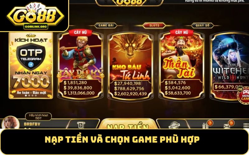 Nạp tiền và chọn game phù hợp