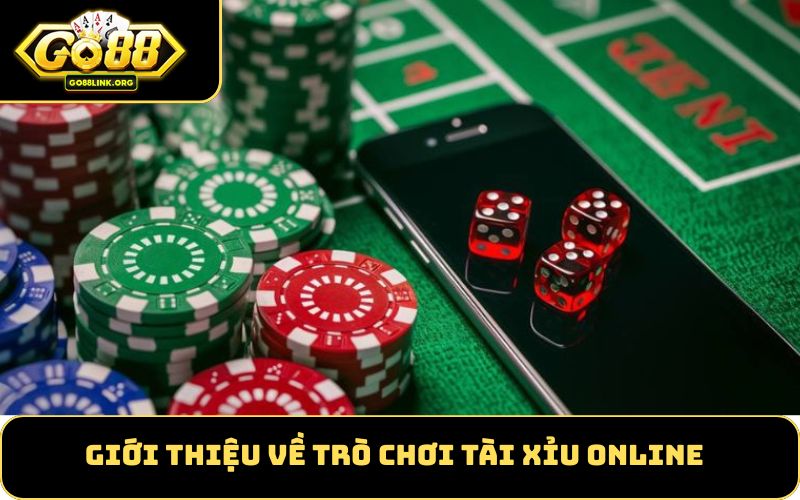 Giới thiệu về trò chơi Tài xỉu online