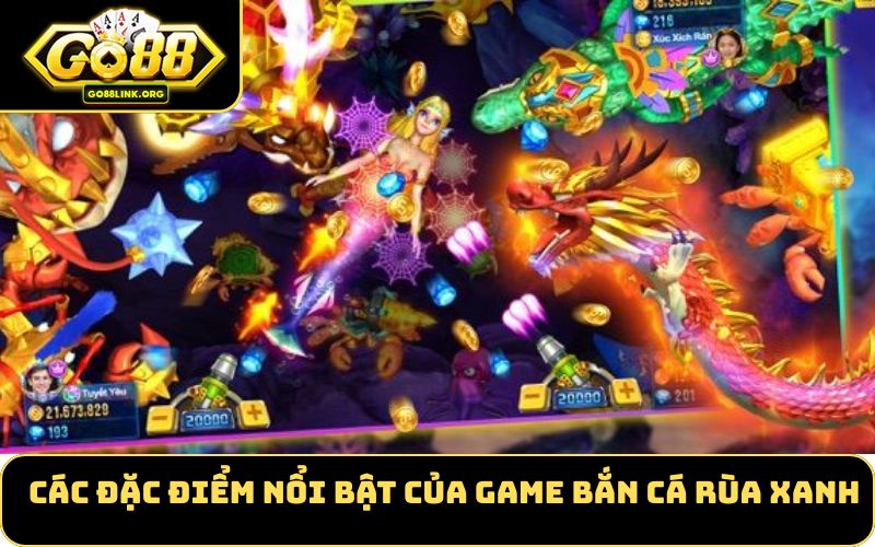 Các đặc điểm nổi bật của game Bắn Cá Rùa Xanh