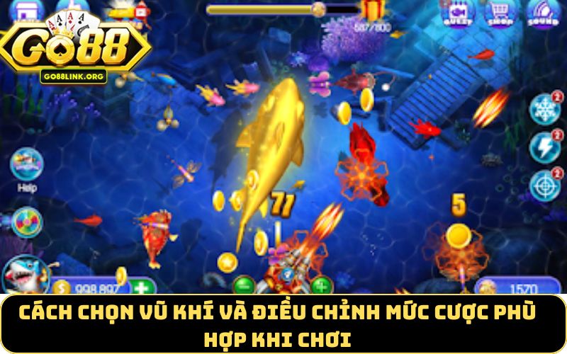 Cách chọn vũ khí và điều chỉnh mức cược phù hợp khi chơi