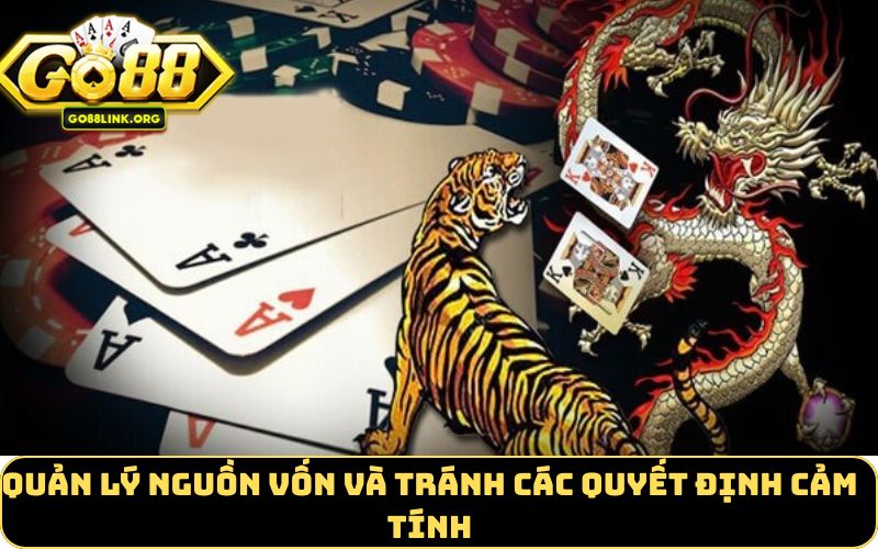 Quản lý nguồn vốn và tránh các quyết định cảm tính