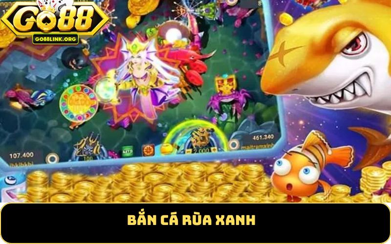 Bắn cá Rùa xanh