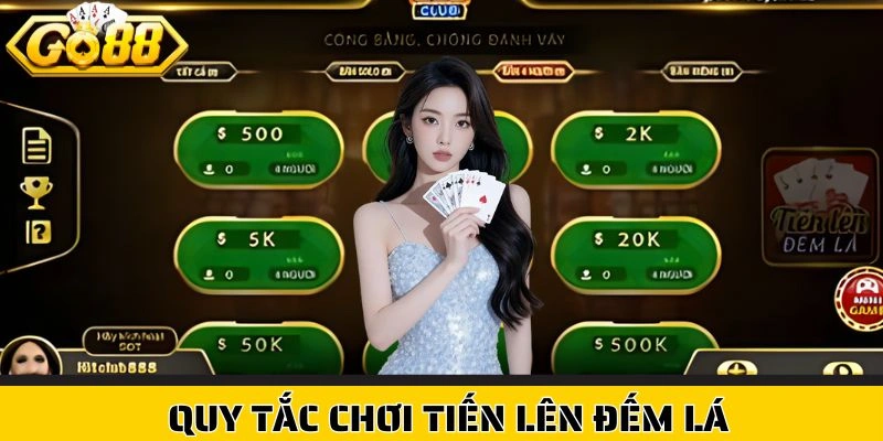 Quy tắc chơi Tiến Lên Đếm Lá